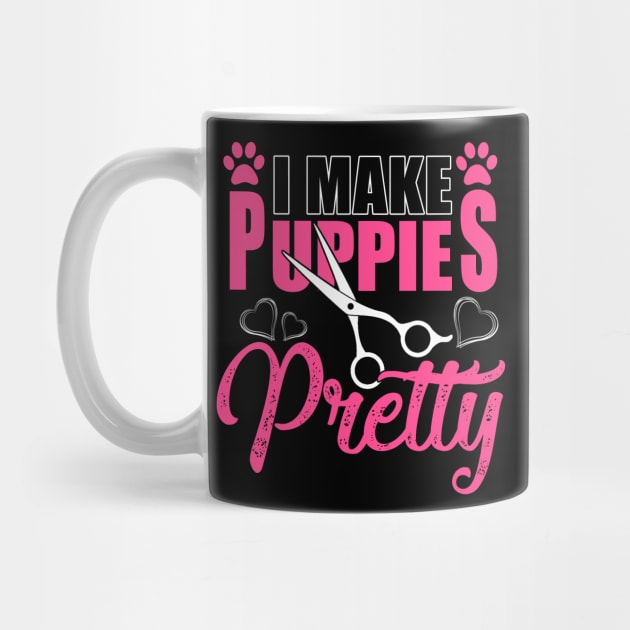 I Make Puppies Pretty Shirt Women Dog Groomer Grooming Gift by blimbercornbread